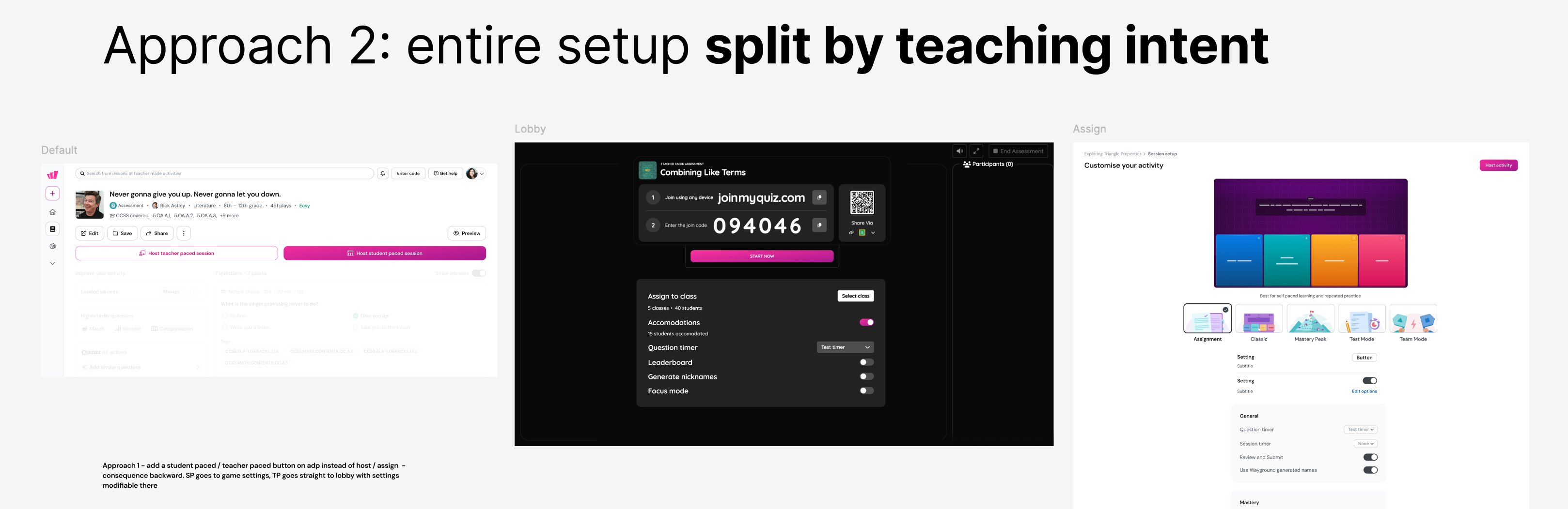 Approach 2 prototype — entire setup split by teaching intent with teacher-paced and student-paced CTAs